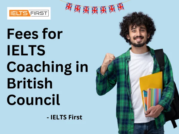  Fees for IELTS Coaching in British Council
