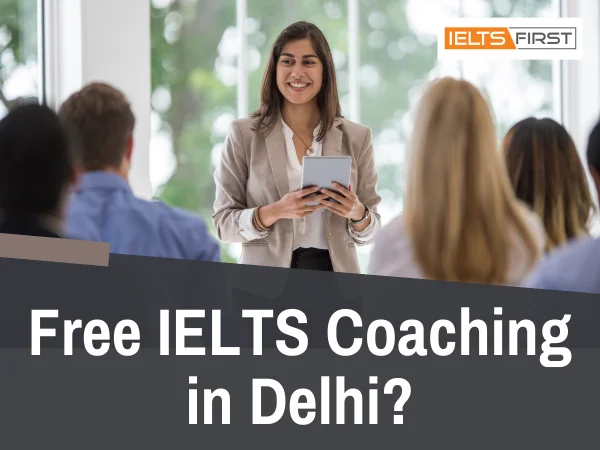  Free IELTS Coaching in Delhi?
