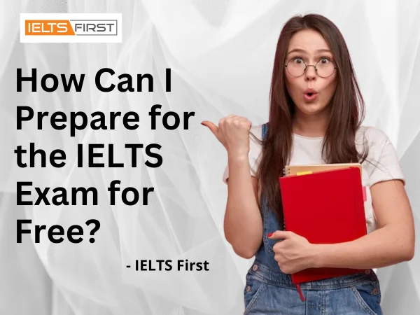  How Can I Prepare for the IELTS Exam for Free?
