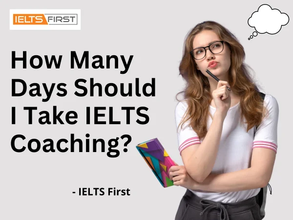 How Many Days Should I Take IELTS Coaching?