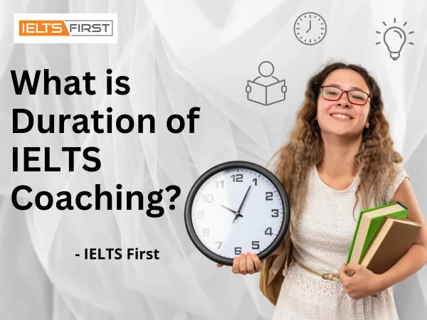  What is Duration of IELTS Coaching ?