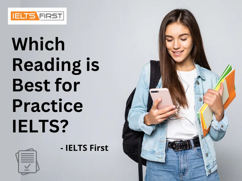  Which Reading is Best for Practice IELTS?
